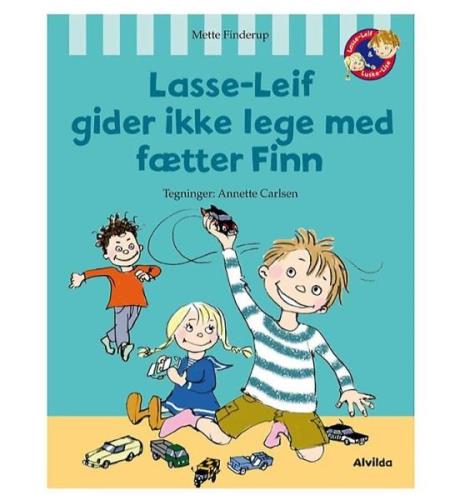 Alvilda Bok - Lasse-Leif Gider ikke Lege Med FÃ¦tter Fin - Danska